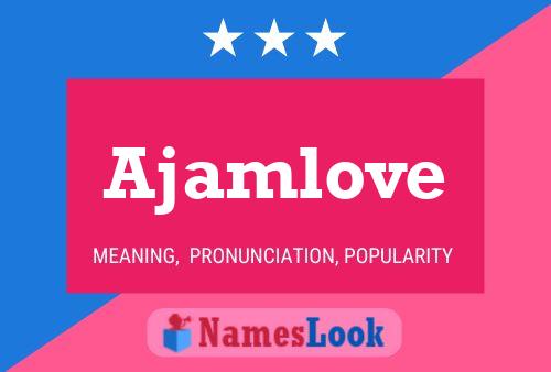 Ajamlove Name Poster