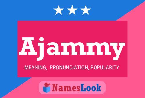 Ajammy Name Poster