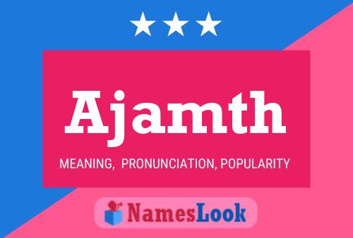 Ajamth Name Poster