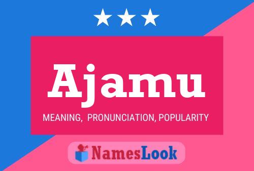 Ajamu Name Poster