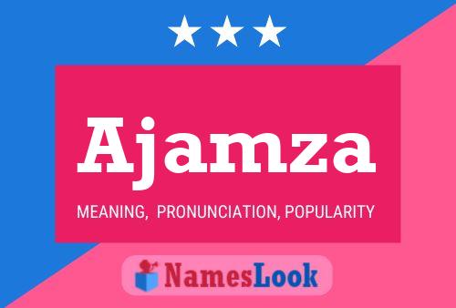 Ajamza Name Poster