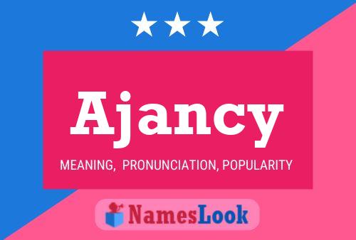 Ajancy Name Poster