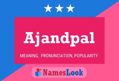 Ajandpal Name Poster