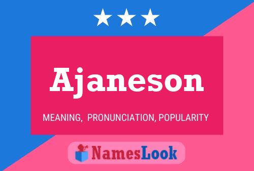 Ajaneson Name Poster