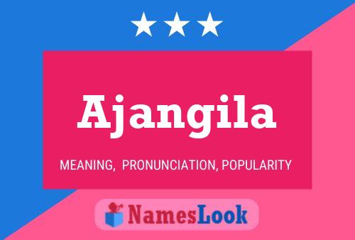 Ajangila Name Poster