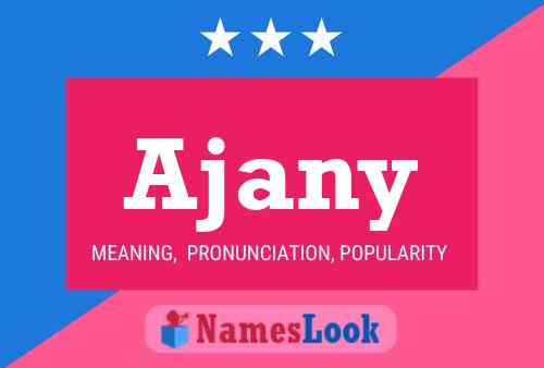 Ajany Name Poster