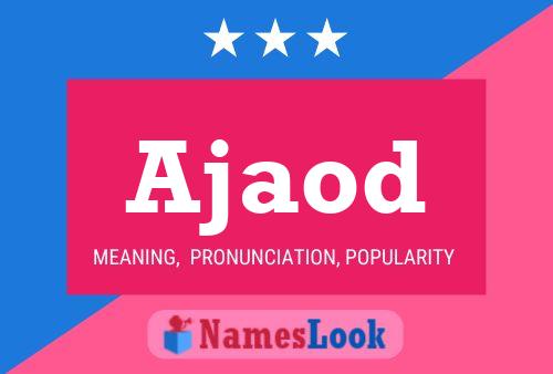 Ajaod Name Poster