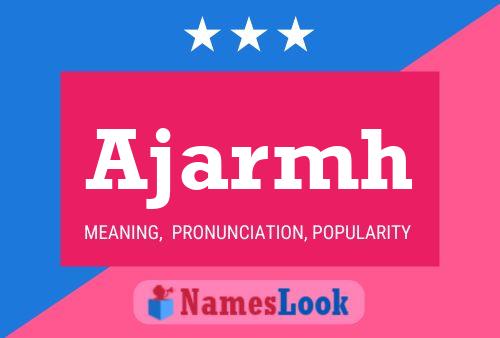 Ajarmh Name Poster