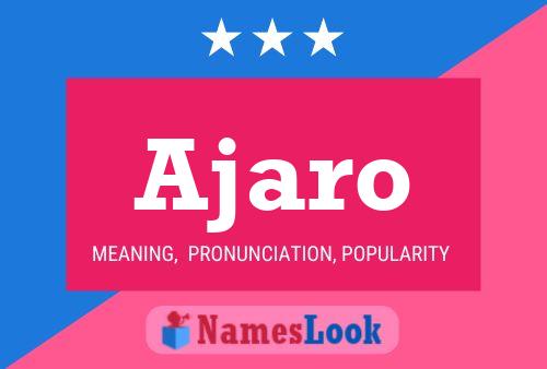 Ajaro Name Poster