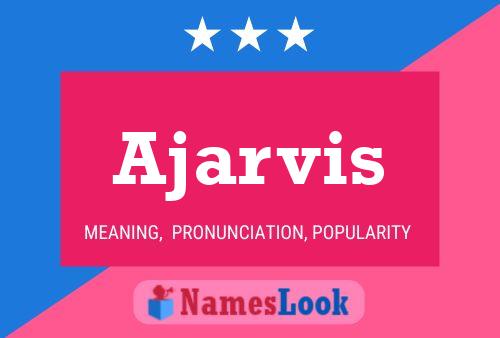 Ajarvis Name Poster