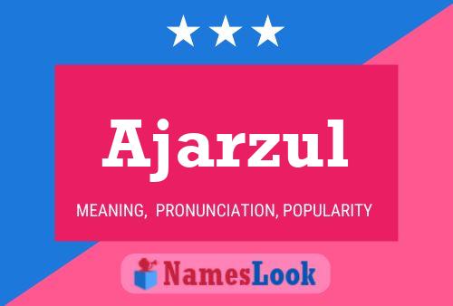 Ajarzul Name Poster