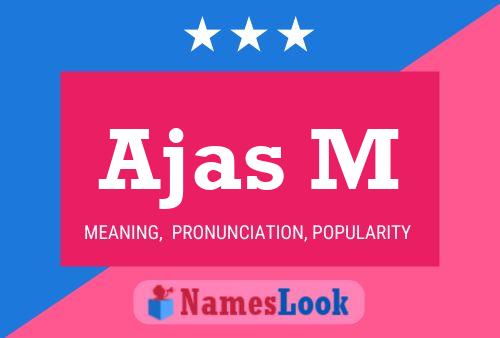 Ajas M Name Poster