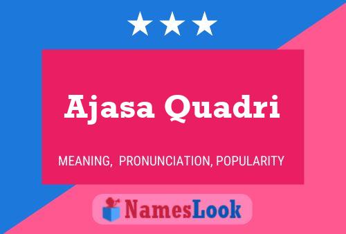 Ajasa Quadri Name Poster