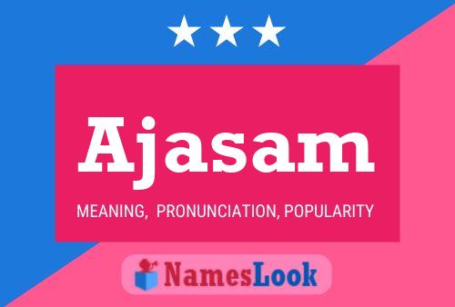 Ajasam Name Poster