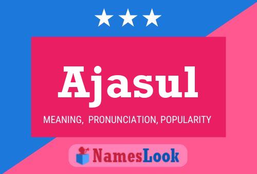 Ajasul Name Poster