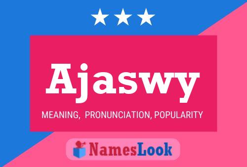 Ajaswy Name Poster