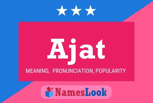 Ajat Name Poster