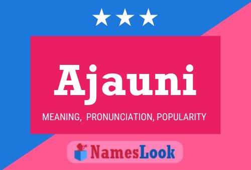 Ajauni Name Poster