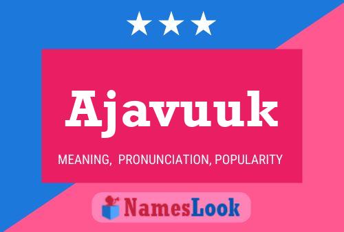 Ajavuuk Name Poster