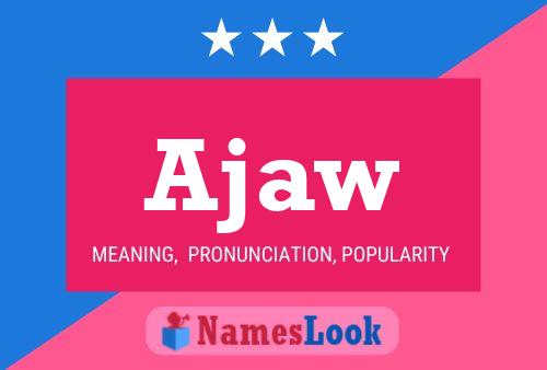 Ajaw Name Poster