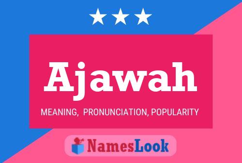 Ajawah Name Poster