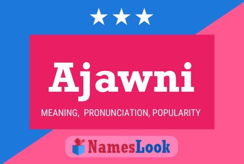 Ajawni Name Poster