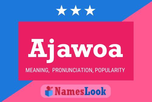 Ajawoa Name Poster