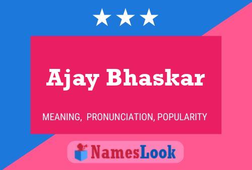 Ajay Bhaskar Name Poster