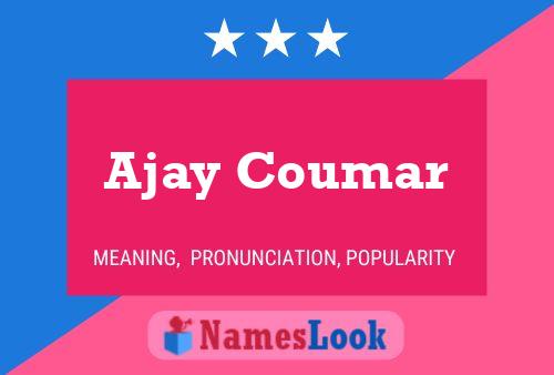 Ajay Coumar Name Poster