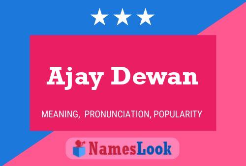 Ajay Dewan Name Poster