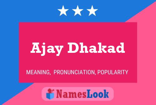 Ajay Dhakad Name Poster