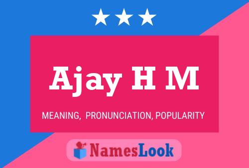 Ajay H M Name Poster