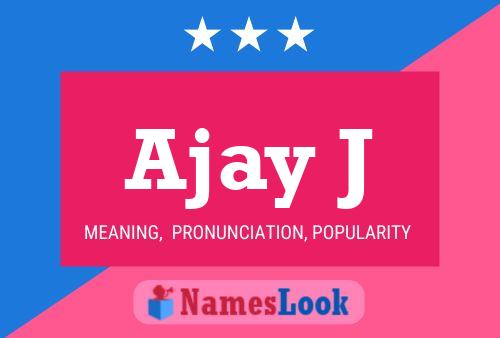 Ajay J Name Poster