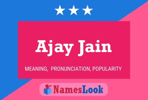 Ajay Jain Name Poster