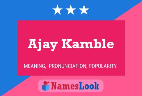 Ajay Kamble Name Poster