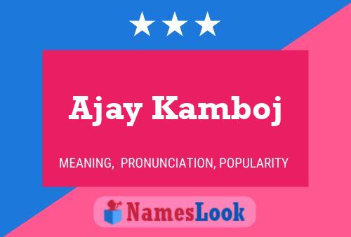 Ajay Kamboj Name Poster