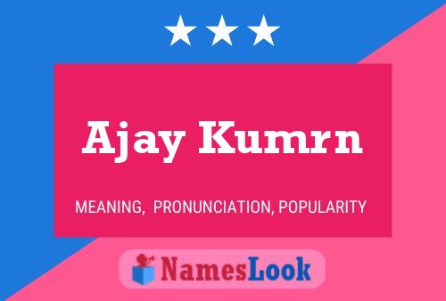 Ajay Kumrn Name Poster