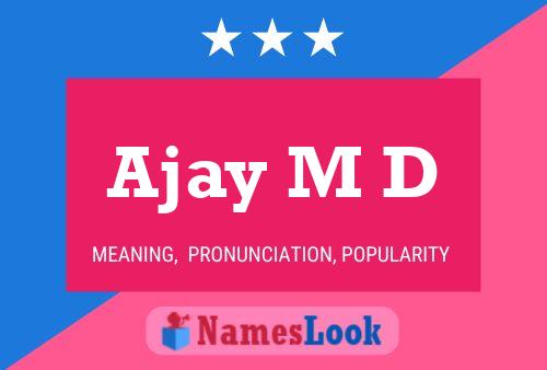 Ajay M D Name Poster