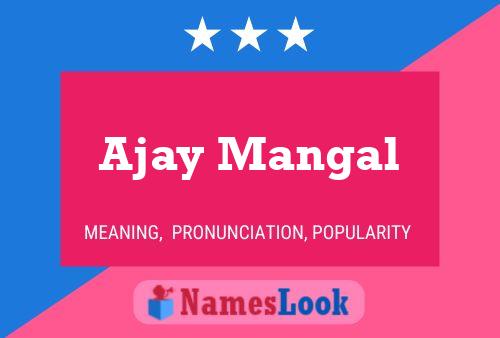 Ajay Mangal Name Poster