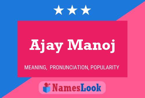 Ajay Manoj Name Poster