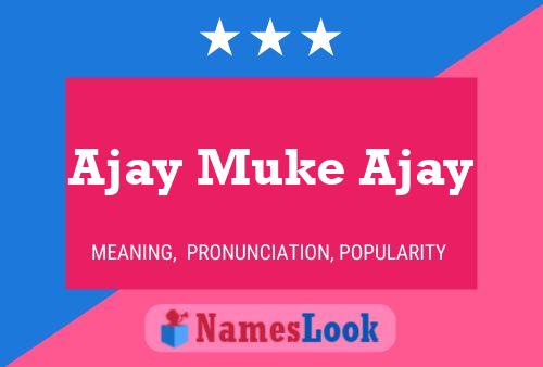 Ajay Muke Ajay Name Poster