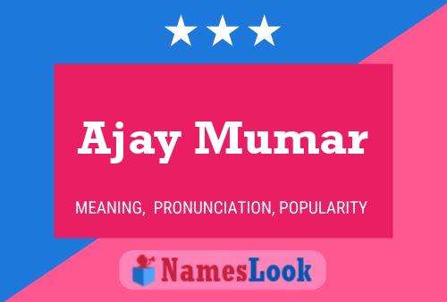 Ajay Mumar Name Poster