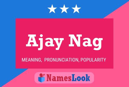 Ajay Nag Name Poster