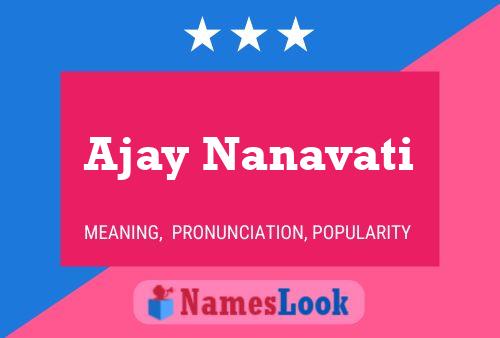 Ajay Nanavati Name Poster