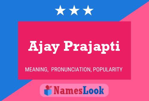 Ajay Prajapti Name Poster