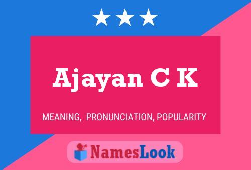 Ajayan C K Name Poster