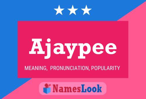 Ajaypee Name Poster