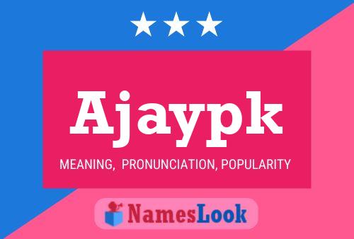 Ajaypk Name Poster