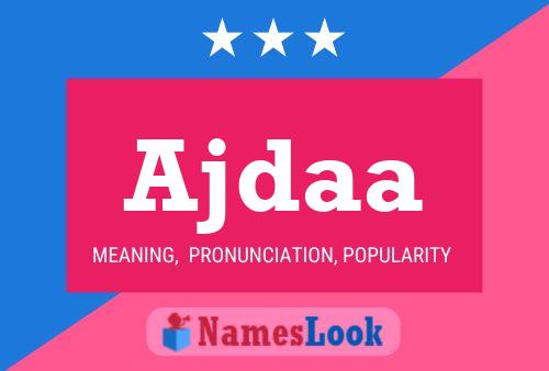 Ajdaa Name Poster