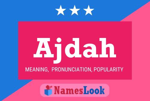 Ajdah Name Poster